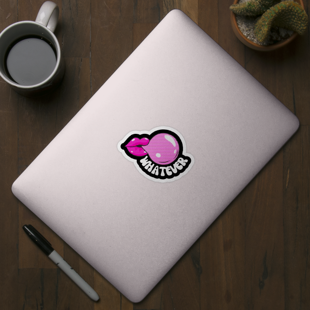 Whatever Chewing Gum Bubble by The WYLD Tribe